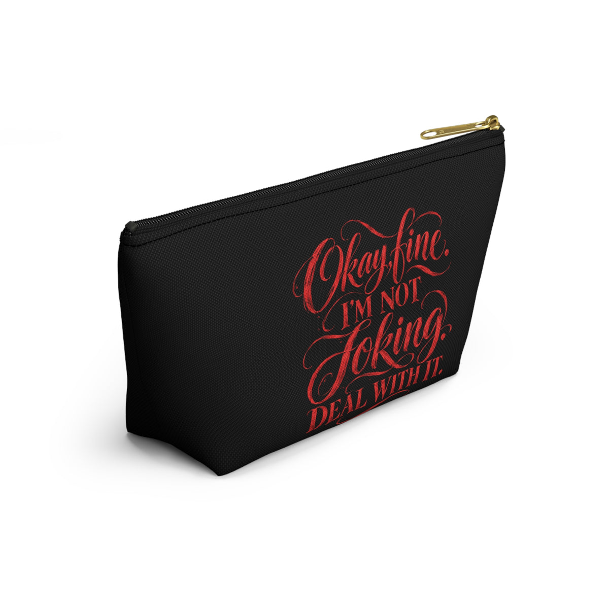 “Not joking” makeup bag